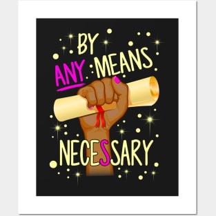 By Any Means Necessary Posters and Art